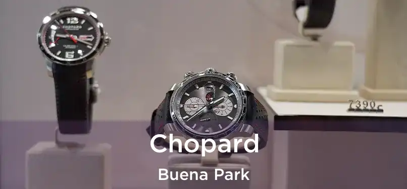  Chopard Buena Park