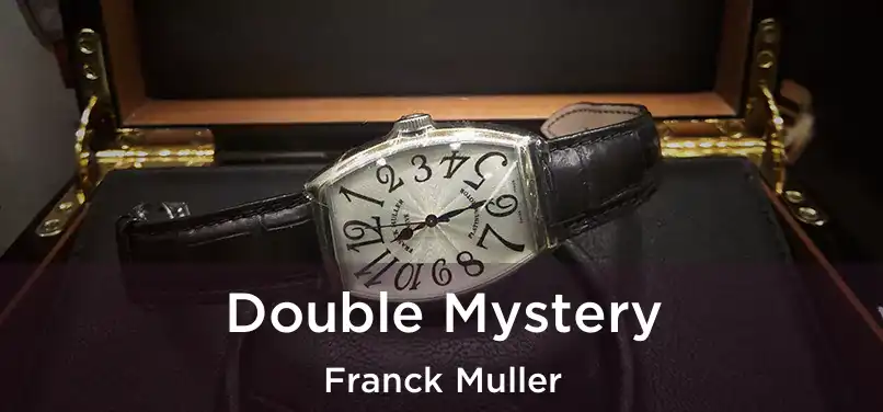  Double Mystery Franck Muller