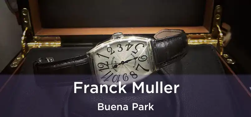  Franck Muller Buena Park