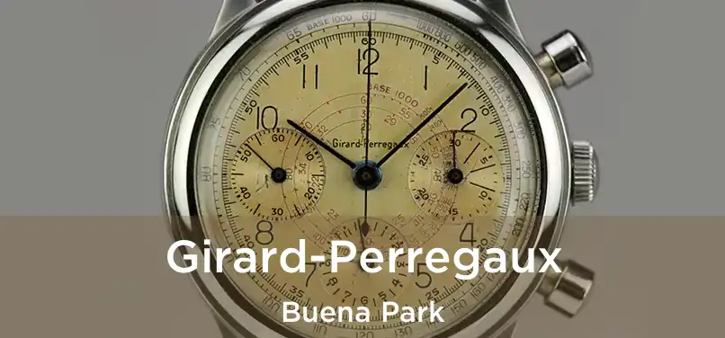  Girard-Perregaux Buena Park