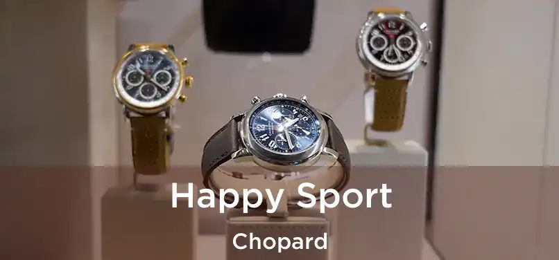 Happy Sport Chopard