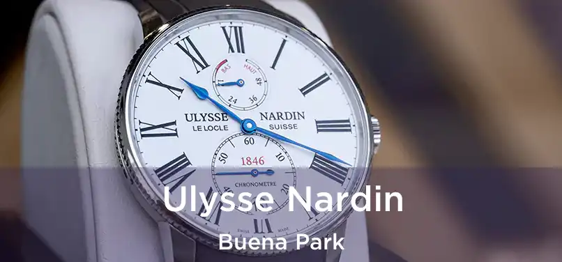  Ulysse Nardin Buena Park