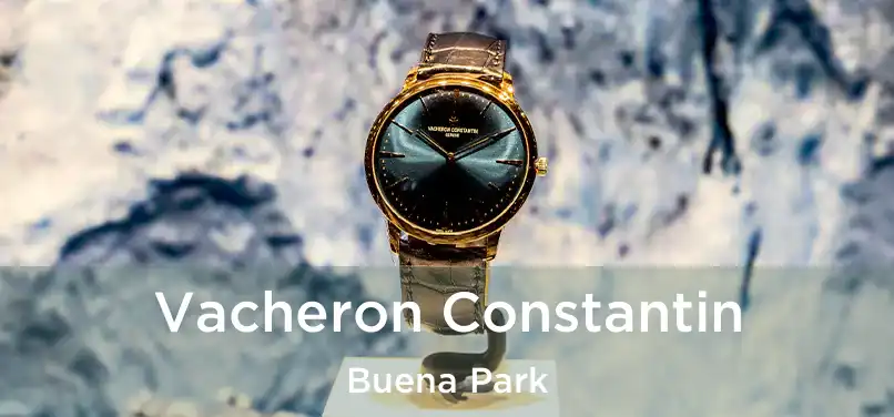  Vacheron Constantin Buena Park